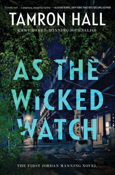 Cover for Tamron Hall · As the Wicked Watch: A Novel (Paperback Book) (2021)