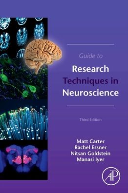 Cover for Carter, Matt (Assistant Professor of Biology, Williams College, Williamstown, MA, USA) · Guide to Research Techniques in Neuroscience (Paperback Book) (2022)