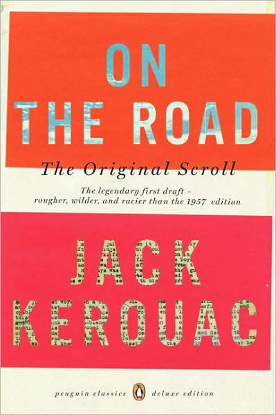 Cover for Jack Kerouac · On the Road: the Original Scroll: (Penguin Classics Deluxe Edition) - Penguin Classics Deluxe Edition (Paperback Bog) [Penguin Classics Deluxe edition] (2008)