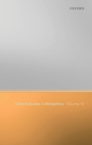 Cover for Russ Shafer-landau · Oxford Studies in Metaethics Volume 16 - Oxford Studies in Metaethics (Hardcover bog) (2021)