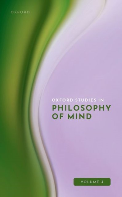 Cover for Kriegel · Oxford Studies in Philosophy of Mind Volume 3 - Oxford Studies in Philosophy of Mind (Hardcover bog) (2023)