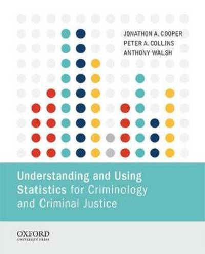 Cover for Jonathon A. Cooper · Understanding and Using Statistics for Criminology and Criminal Justice (Book) (2015)
