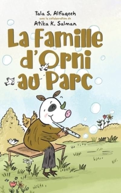 Cover for Tala S Alfaqeeh · La Famille d'Orni au Parc (Hardcover Book) (2021)