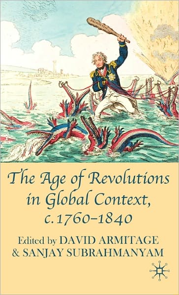 Cover for David Armitage · The Age of Revolutions in Global Context c 1760 1840 (Book) (2010)