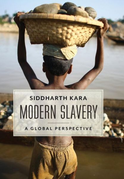 Cover for Siddharth Kara · Modern Slavery: A Global Perspective (Hardcover Book) (2017)