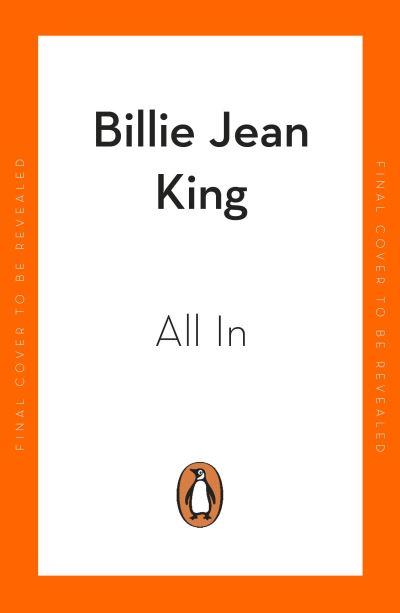 Cover for Billie Jean King · All In: The Autobiography of  Billie Jean King (Taschenbuch) (2022)