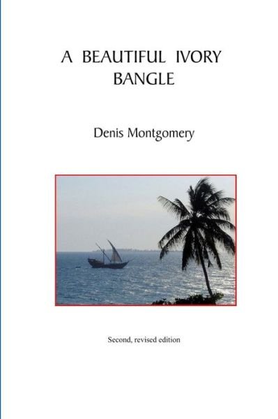 Cover for Denis Montgomery · A Beautiful Ivory Bangle (Paperback Bog) (2019)