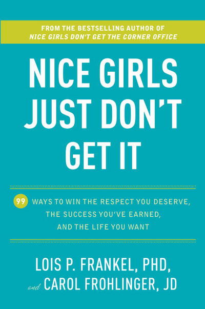 Cover for Lois P. Frankel · Nice girls just don't get it (Book) [1st edition] (2011)