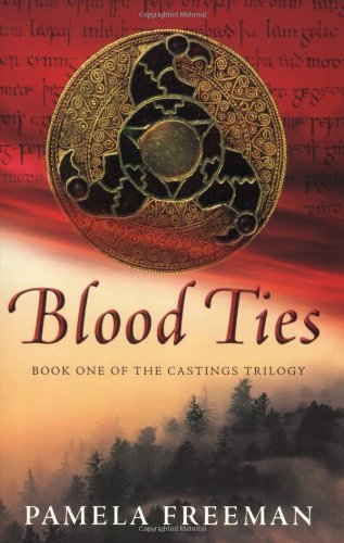 Cover for Pamela Freeman · Blood Ties (The Castings Trilogy) (Paperback Book) (2008)