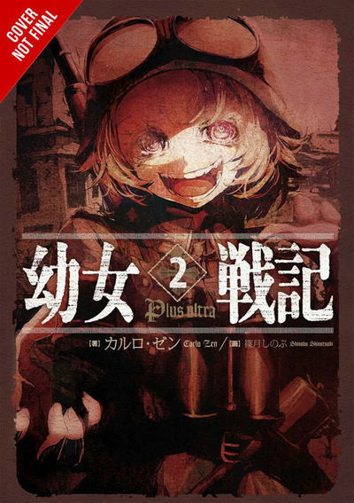 Cover for Carlo Zen · The Saga of Tanya the Evil, Vol. 2 (light novel) - SAGA OF TANYA EVIL LIGHT NOVEL SC (Paperback Bog) (2018)