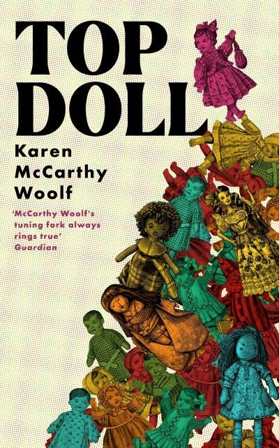 Cover for Karen McCarthy Woolf · TOP DOLL: 'If you read one novel this year, let it be Top Doll' Malika Booker (Taschenbuch) (2024)