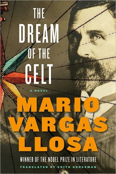 Cover for Mario Vargas Llosa · The Dream of the Celt: a Novel (Hardcover bog) (2012)