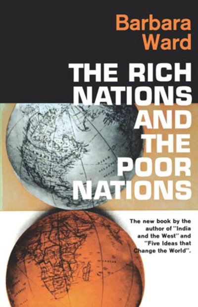 Cover for Barbara Ward · The Rich Nations and the Poor Nations (Taschenbuch) [First edition] (1962)
