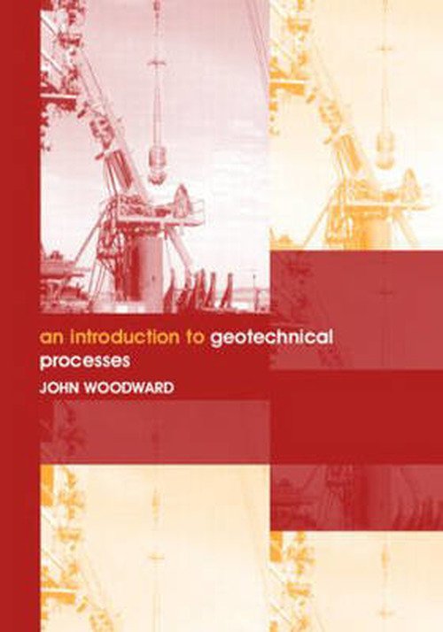 Cover for John Woodward · An Introduction to Geotechnical Processes (Paperback Bog) (2005)
