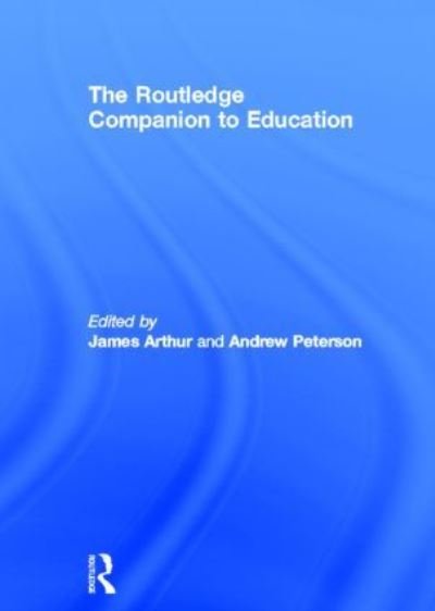 Cover for James Arthur · The Routledge Companion to Education (Innbunden bok) (2011)