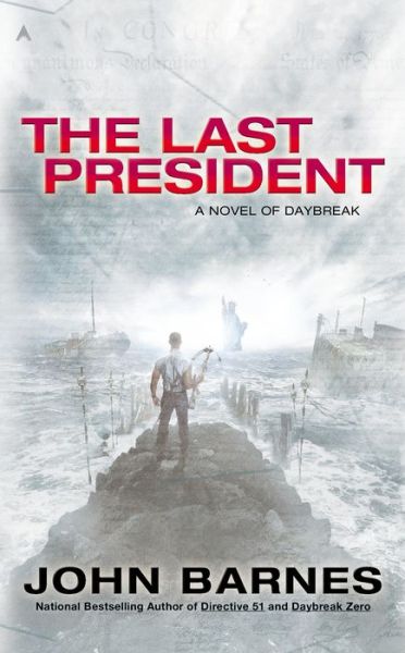 Cover for John Barnes · The Last President (A Novel of Daybreak) (Paperback Book) (2014)