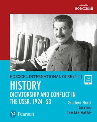 Pearson Edexcel International GCSE (9-1) History: Dictatorship and Conflict in the USSR, 1924–53 Student Book - Edexcel International GCSE - Simon Taylor - Livros - Pearson Education Limited - 9780435185466 - 12 de setembro de 2017