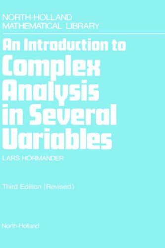 An Introduction to Complex Analysis in Several Variables - North-Holland Mathematical Library - Hormander, L. (University of Lund, Sweden) - Books - Elsevier Science & Technology - 9780444884466 - January 2, 1990