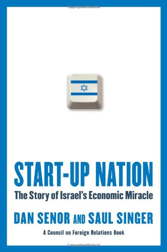 Cover for Dan Senor · Start-Up Nation: The Story of Israel's Economic Miracle (Hardcover Book) (2009)