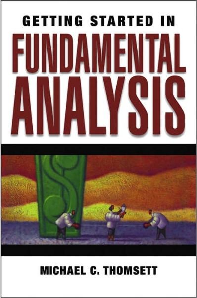 Cover for Michael C. Thomsett · Getting Started in Fundamental Analysis - Getting Started In... (Taschenbuch) (2006)