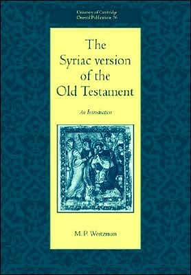 Cover for Weitzman, M. P. (University College London) · The Syriac Version of the Old Testament - University of Cambridge Oriental Publications (Paperback Bog) (2005)