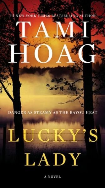 Lucky's Lady: A Novel - Bayou - Tami Hoag - Kirjat - Bantam - 9780525486466 - tiistai 3. heinäkuuta 2018