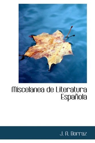 Cover for J. A. Borraz · Miscelanea De Literatura Espanola (Paperback Book) [Spanish edition] (2008)