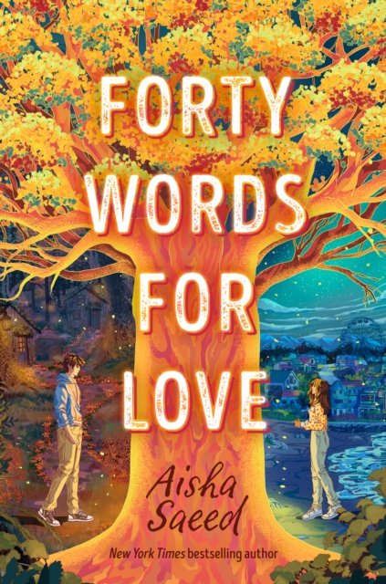 Cover for Aisha Saeed · Forty Words for Love (Gebundenes Buch) (2023)