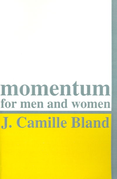 Cover for Jeannette Camille Bland · Momentum: for men and Women (Paperback Book) (2000)
