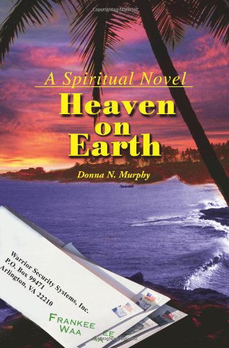 Cover for Donna Murphy · Heaven on Earth: a Spiritual Novel (Paperback Book) (2001)