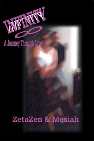 Cover for Mesiah · Infinity: a Journey Through Love (Paperback Book) (2001)