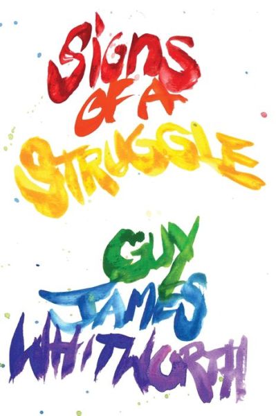 Cover for Guy James Whitworth · Signs of a Struggle (Paperback Book) (2019)