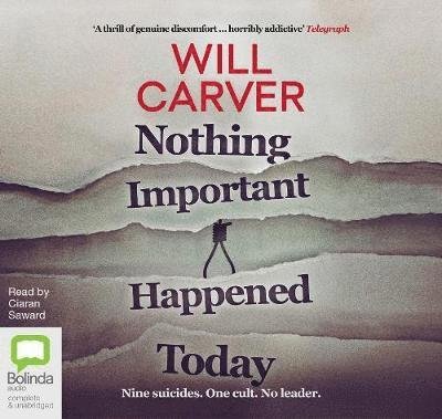 Cover for Will Carver · Nothing Important Happened Today (Hörbuch (CD)) [Simultaneous Release edition] (2019)