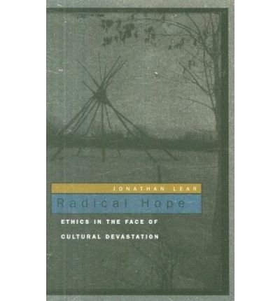 Cover for Jonathan Lear · Radical Hope: Ethics in the Face of Cultural Devastation (Paperback Bog) (2008)