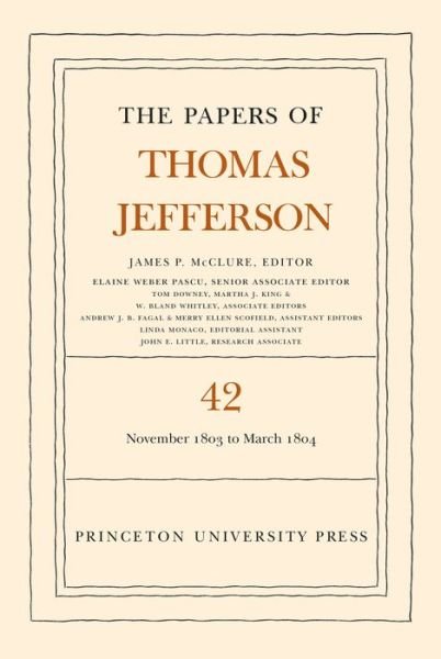 Cover for Thomas Jefferson · The Papers of Thomas Jefferson, Volume 42: 16 November 1803 to 10 March 1804 - The Papers of Thomas Jefferson (Gebundenes Buch) (2016)