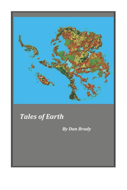 Cover for Mr. Daniel P. Brady · Tales of Earth (Paperback Book) (2018)