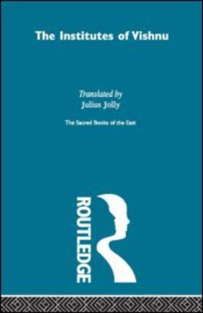 The Institutes of Vishnu - F. Max Muller - Kirjat - Taylor & Francis Ltd - 9780700715466 - perjantai 26. lokakuuta 2001