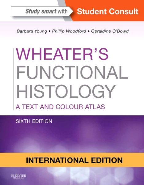 Cover for Barbara Young · Wheater's Functional Histology: A Text and Colour Atlas (Paperback Book) [6 International edition] (2013)