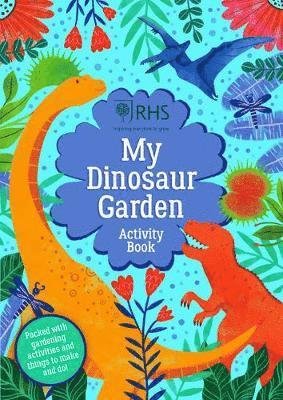 My Dinosaur Garden Activity Book - RHS - Emily Hibbs - Boeken - Scholastic - 9780702302466 - 4 februari 2021