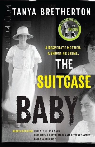 Cover for Tanya Bretherton · The Suitcase Baby: The heartbreaking true story of a shocking crime in 1920s Sydney - The Australian Crime Vault (Taschenbuch) (2019)