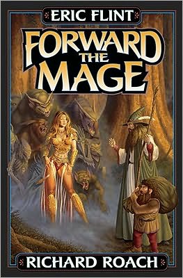 Cover for Eric Flint · Forward the Mage (Book) (2003)