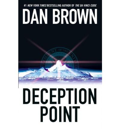 Deception Point - Dan Brown - Böcker - Atria/Emily Bestler Books - 9780743497466 - 1 maj 2006