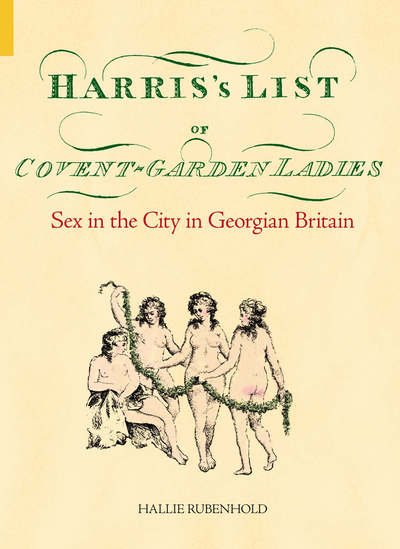 Cover for Hallie Rubenhold · Harris's List Of Covent Garden Ladi (Hardcover Book) (2005)