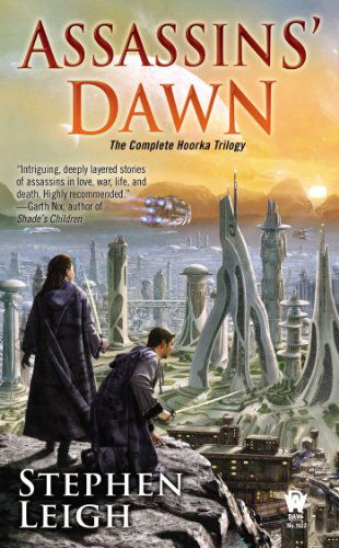 Assassins' Dawn (Daw Book Collectors) - Stephen Leigh - Książki - DAW - 9780756408466 - 7 maja 2013