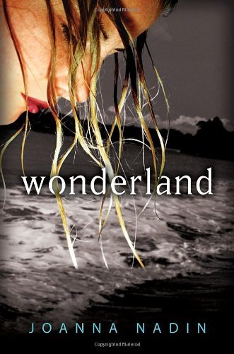 Cover for Joanna Nadin · Wonderland (Hardcover Book) [Reprint edition] (2011)