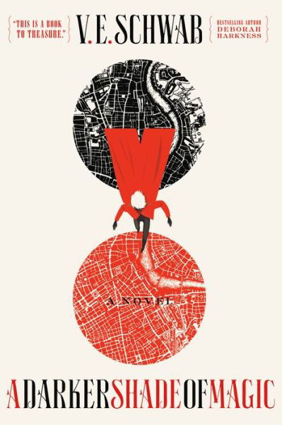 Cover for V. E. Schwab · A Darker Shade of Magic: A Novel - Shades of Magic (Paperback Book) (2016)