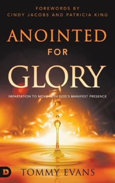 Cover for Tommy Evans · Anointed for Glory : Impartation to Move with God's Manifest Presence (Innbunden bok) (2023)