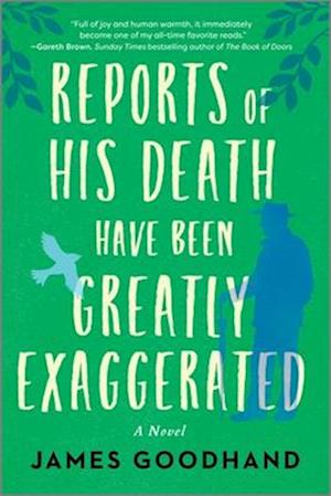 Reports Of His Death Have Been Greatly Exaggerated - James Goodhand - Books - - 9780778387466 - July 1, 2025