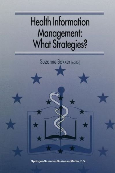 Cover for European Conference of Medical and Health Libraries · Health Information Management: What Strategies?: Proceedings of the 5th European Conference of Medical and Health Libraries, Coimbra, Portugal, September 18-21, 1996 (Hardcover Book) [1997 edition] (1997)