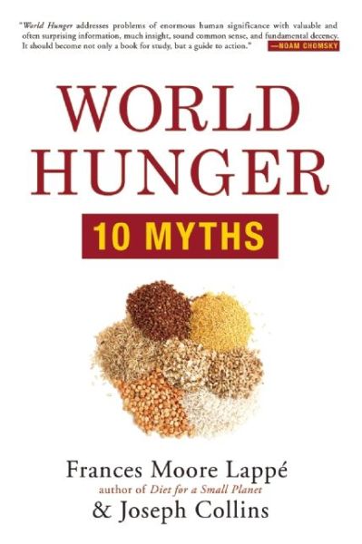 Cover for Frances Moore Lappe · World Hunger: 10 Myths (Paperback Book) (2015)